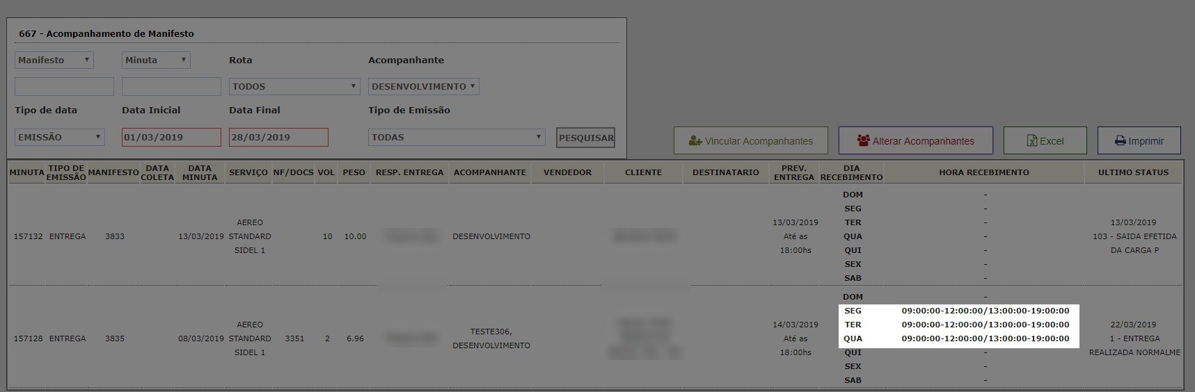 Tela 667 - Acompanhamento de Manifesto com as colunas Dia Recebimento e Hora Recebimento em destaque, mostrando os dias e horários de recebimento do cliente
